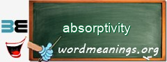 WordMeaning blackboard for absorptivity